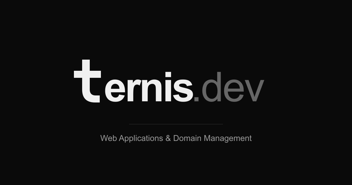 ternis.dev — Webanwendungen & Domainverwaltung